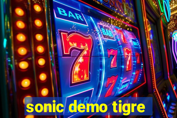 sonic demo tigre